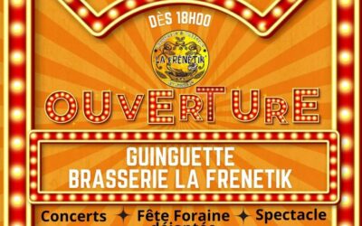 Ouverture ginguette brasserie la Frenetik